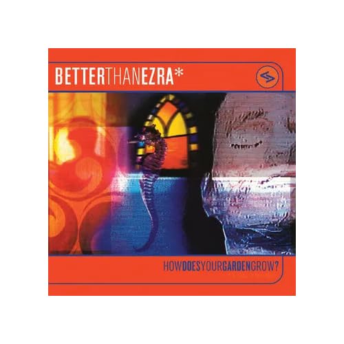 Better Than Ezra How Does Your Garden Grow? (Rsd 4.12.25) - Vinyl-Music History