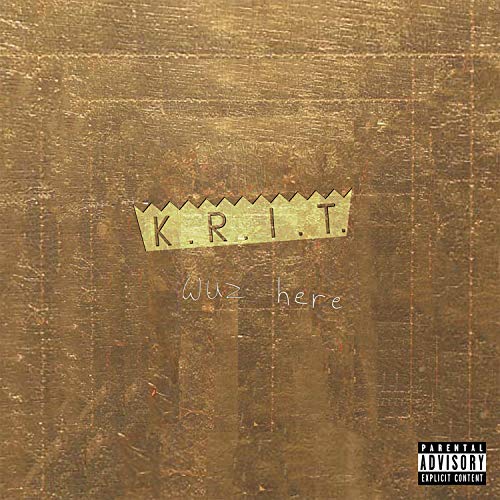 Big K.R.I.T. - K.R.I.T. Wuz Here |-Music History