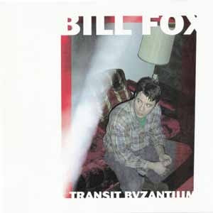 BILL FOX Transit Byzantium - Vinyl-Music History