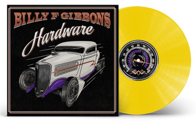 Billy F Gibbons Hardware (Limited Edition, Colored Vinyl, Opaque Canary Yellow) - Vinyl-Music History