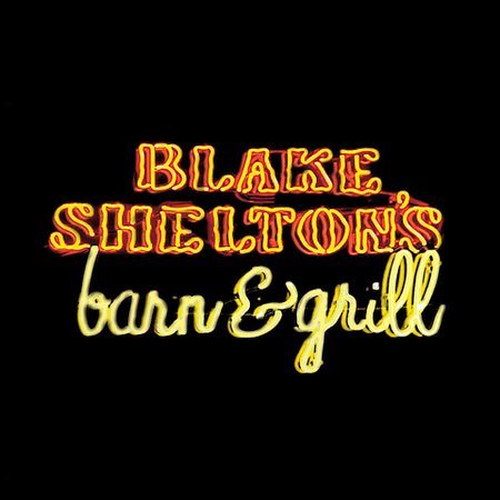 BLAKE SHELTON'S BARN & GRILL |-Music History