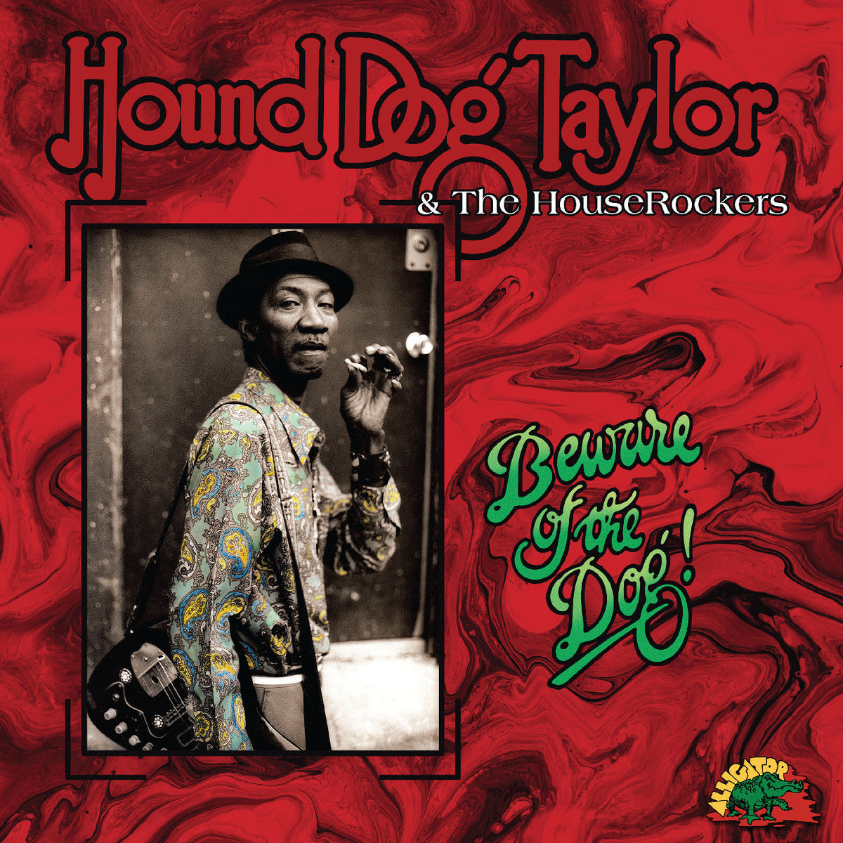 Hound Dog Taylor & The House Rockers - Beware Of The Dog! (GREEN VINYL) | Mint (M) Mint (M)-Music History