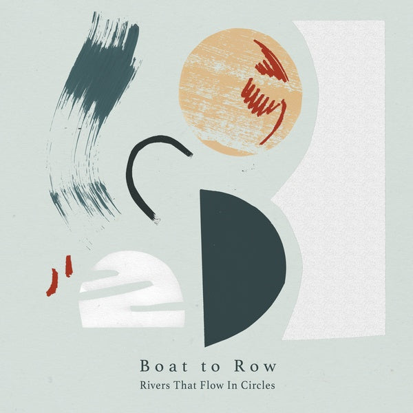 BOAT TO ROW - Rivers That Flow In Circles [Import] (VINYL) | Mint (M) Mint (M)-Music History