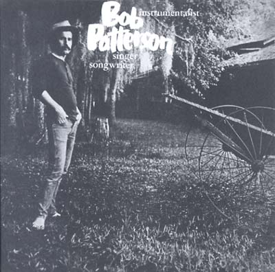 BOB PATTERSON - Instrumentalist, Singer, Songwriter | Mint (M) Mint (M)-Music History