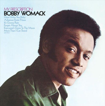 Bobby Womack - MY PRESCRIPTION |-Music History