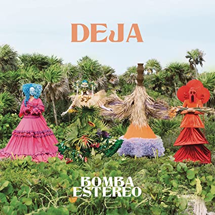 Bomba Estereo Deja (Gatefold LP Jacket, Clear Vinyl, 150 Gram Vinyl) (2 Lp's) - Vinyl-Music History