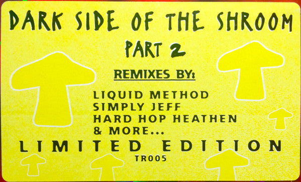 Dark Side Of The Shroom - Dark Side Of The Shroom Part 2 - The Remixes (12" VINYL) | Near Mint (NM) Near Mint (NM)-Music History