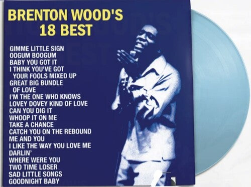 Brenton Wood - 18 Best (RSD, Indie , Baby Blue) | Mint (M) Mint (M)-Music History