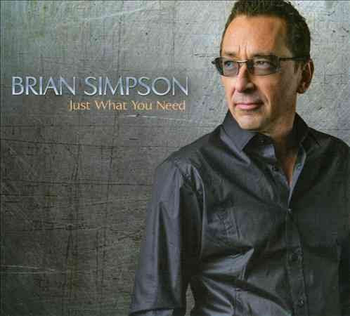 Brian Simpson - JUST WHAT YOU NEED |-Music History