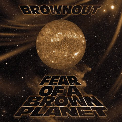 Brownout - Fear Of A Brown Planet |-Music History