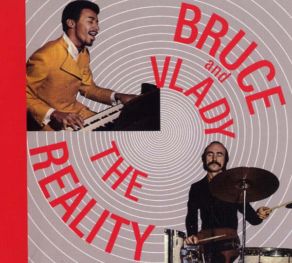 BRUCE AND VLADY - The Reality |-Music History
