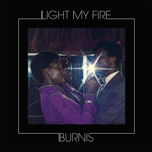 BURNIS - Light My Fire [Import] | Mint (M) Mint (M)-Music History