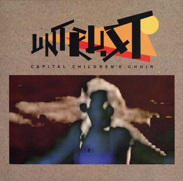 CAPITAL CHILDREN'S CHOIR - Untrust EP [Import] | Mint (M) Mint (M)-Music History