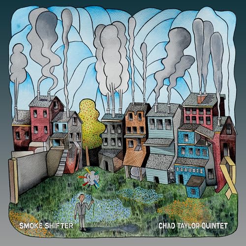 Chad Taylor Quintet - Smoke Shifter |-Music History