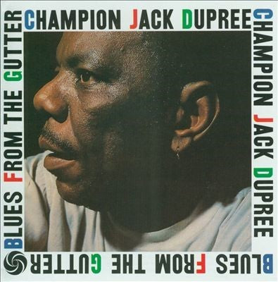 Champion Jack Dupree - Blues From The Gutter |-Music History