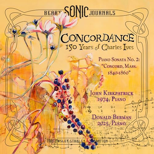CHARLES IVES - Bear'S Sonic Journals - Concordance: 150 Years Of Charles Ives [2CD] |-Music History