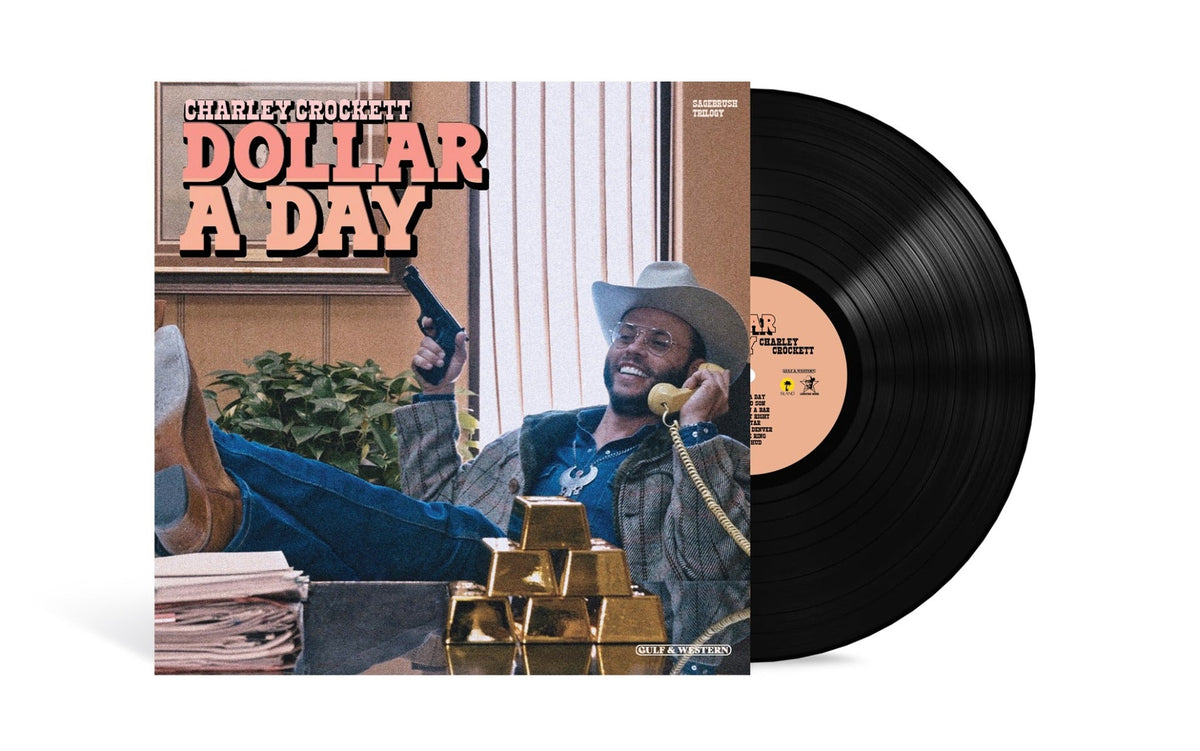Charley Crockett - Dollar A Day [LP] |-Music History