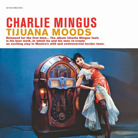 Charlie Mingus - Tijuana Moods |-Music History