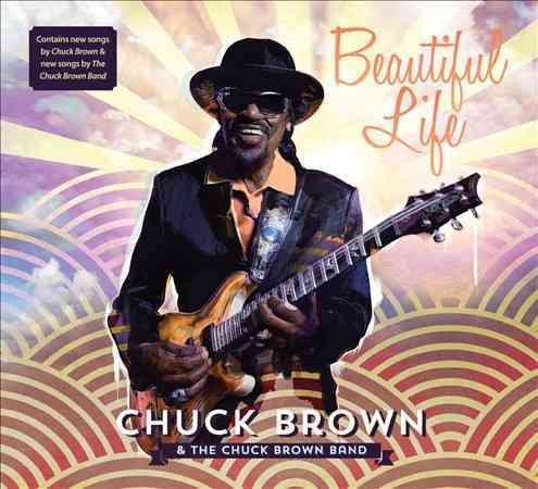 Chuck Brown - BEAUTIFUL LIFE |-Music History