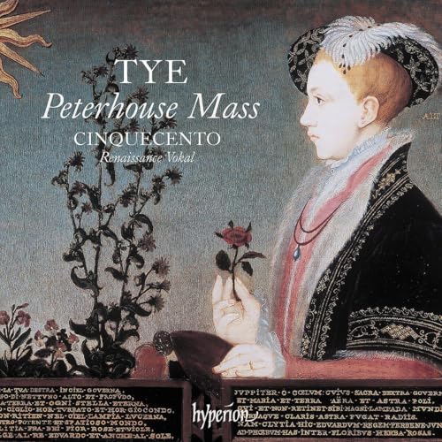 Cinquecento - Tye: The Peterhouse Mass & Other Works |-Music History