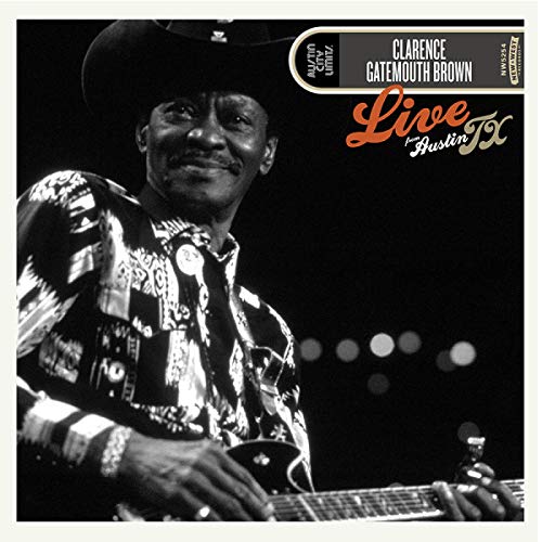 Clarence "gatemouth" Brown - Live From Austin, Tx |-Music History