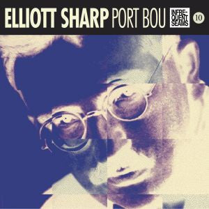 Sharp, Elliott - Port Bou (CD) |-Music History