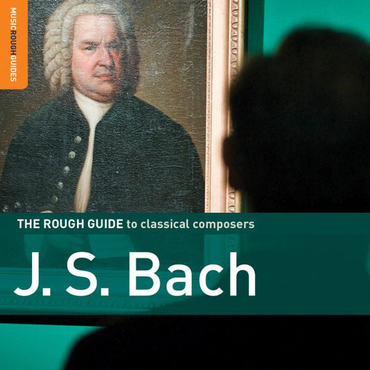 Bach, Johann Sebastian - Rough Guide To Classical Composers: J.S. Bach (CD) |-Music History