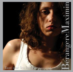 Maximin, Berengere - Tant Que Les Heures Passent (CD) |-Music History