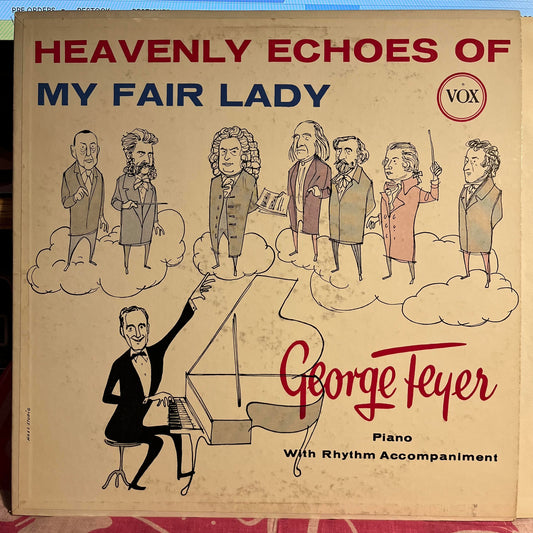 George Feyer - Heavenly Echoes Of My Fair Lady | Excellent (EX) Excellent (EX)-Music History