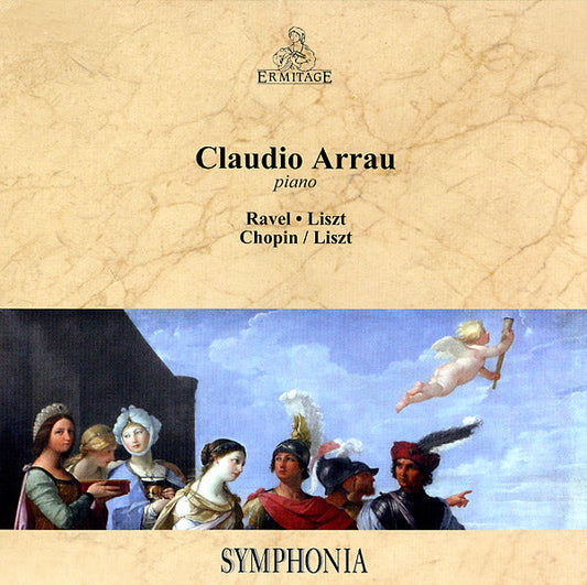 CLAUDIO ARRAU - Ravel, Liszt, Chopin/Liszt |-Music History
