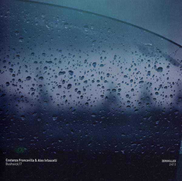 COSTANZA FRANCAVILLA & ALEX INFASCELLI - Bushwick17 | Mint (M) Mint (M)--Music History
