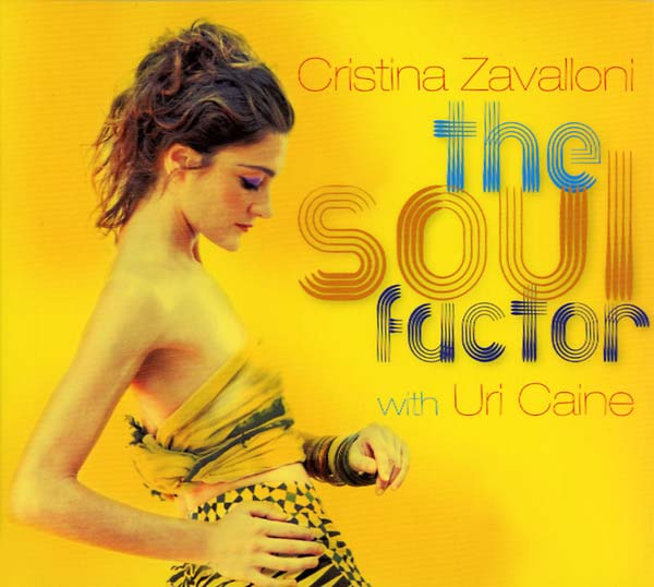 CRISTINA ZAVALLONI WITH URI CAINE - The Soul Factor |-Music History