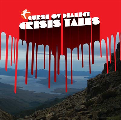 CURSE OV DIALECT - Crisis Tales |-Music History