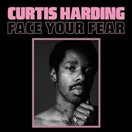Curtis Harding - FACE YOUR FEAR |-Music History
