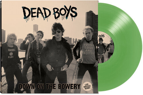 Dead Boys - Down On The Bowery [Green Vinyl] |-Music History
