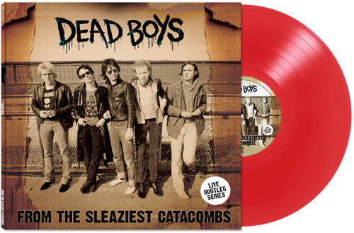 Dead Boys - From The Sleaziest Catacombs [Red Vinyl] |-Music History