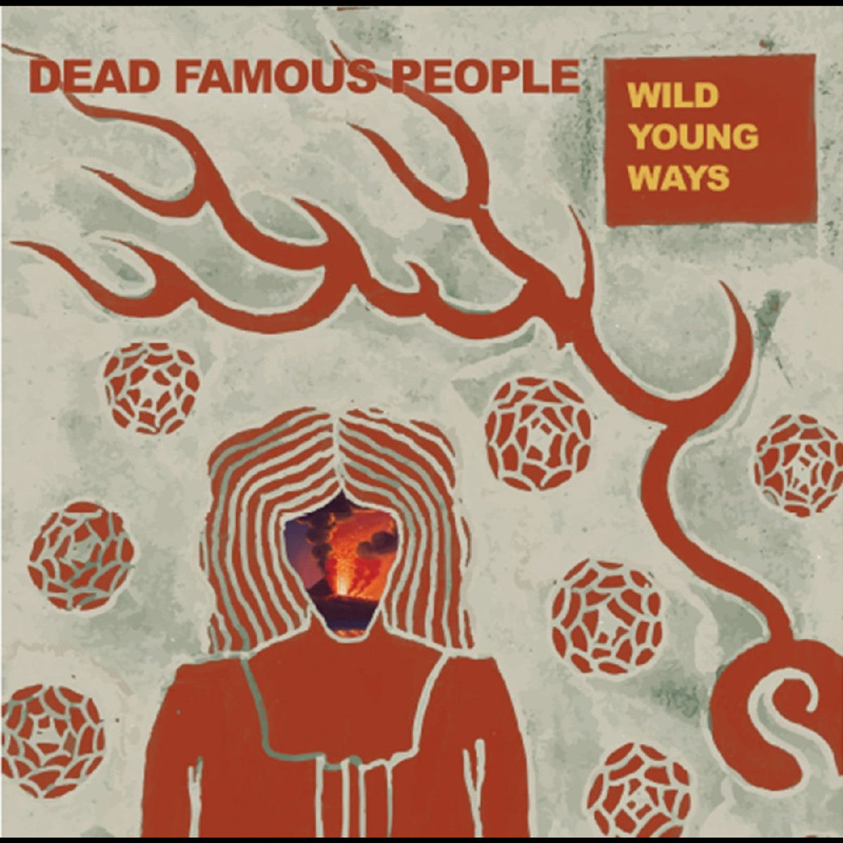 Dead Famous People - (PRE-ORDER 12/12/25) Wild Young Ways (VINYL) | Mint (M) Mint (M)-Music History