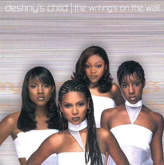 Destiny's Child - THE WRITING'S ON THE WALL |-Music History
