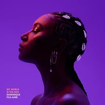 Dominique Fils-Aime - My World Is the Sun (2xVINYL) | Mint (M) Mint (M)-Music History