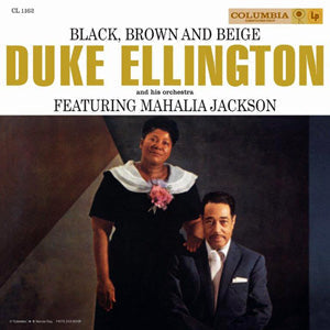 Duke Ellington And His Orchestra Featuring Mahalia - Black, Brown And Beige |-Music History