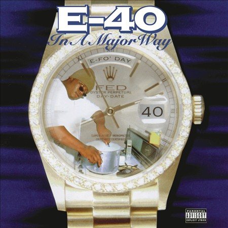 E-40 - IN A MAJOR WAY |-Music History