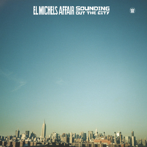 El Michels Affair - Sounding Out In The City |-Music History