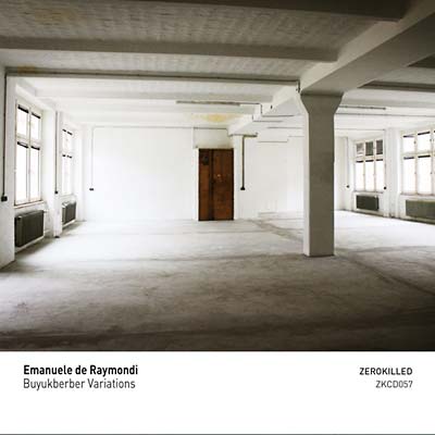 EMANUELE DE RAYMONDI - Buyukberber Variations |-Music History