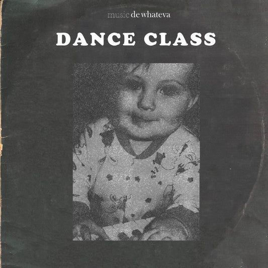 Treva Whateva - Dance Class (Vinyl) | Mint (M) Mint (M)-Music History