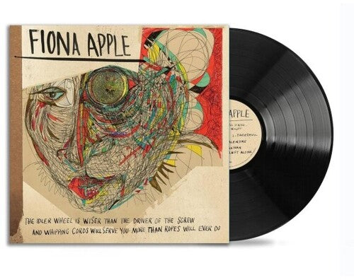 Fiona Apple - The Idler Wheel Is Wiser Than The Driver Of The Screw And Whipping Cords Will Serve You More Than Ropes Will Ever Do (180 Gram Vinyl) | Mint (M) Mint (M)-Music History