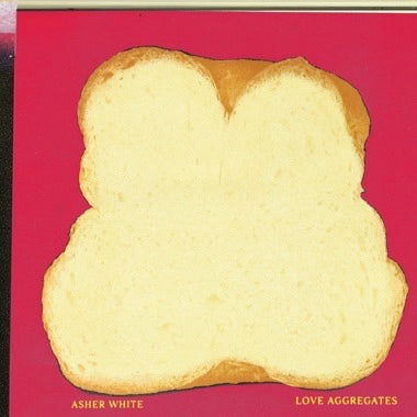Asher White - (PRESALE 8/28/26) Love Aggregates (CYAN VINYL LP JOYFUL NOISE JNR523LP-C1 2026) | Mint (M) Mint (M)-Music History
