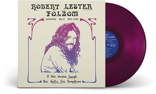 Robert Lester Folsom - If You Wanna Laugh, You Gotta Cry Sometimes: Archives Vol. 3, 1972-197 (PURPLE VINYL) | Mint (M) Mint (M)-Music History