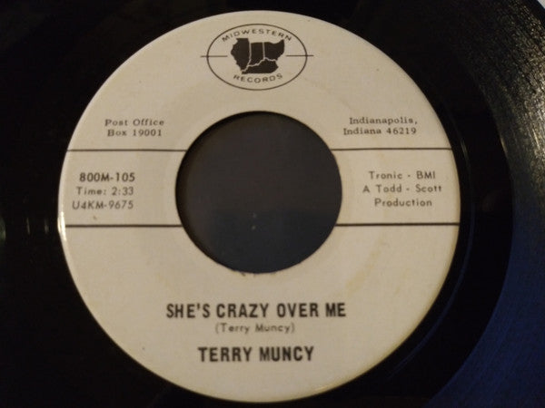 Terry Muncy - She's Crazy Over Me (7" VINYL) | Mint (M) Generic-Music History