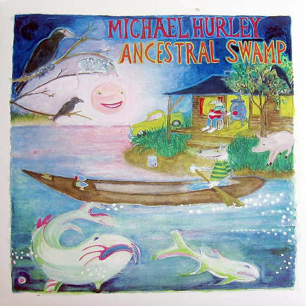 Michael Hurley - Ancestral Swamp (VINYL) | Mint (M) Mint (M)-Music History