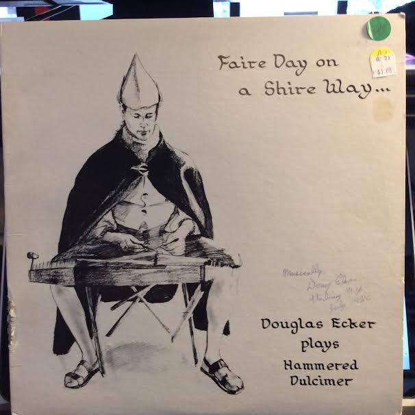 Douglas Ecker - Faire Day on a Shire Way... (VINYL) *SIGNED* | Excellent+ (EX+) Very Good (VG)-Music History